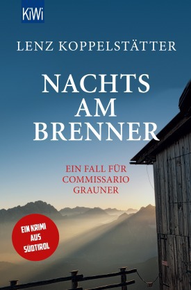 Nachts am Brenner – <br> Ein Fall für Commissario Grauner